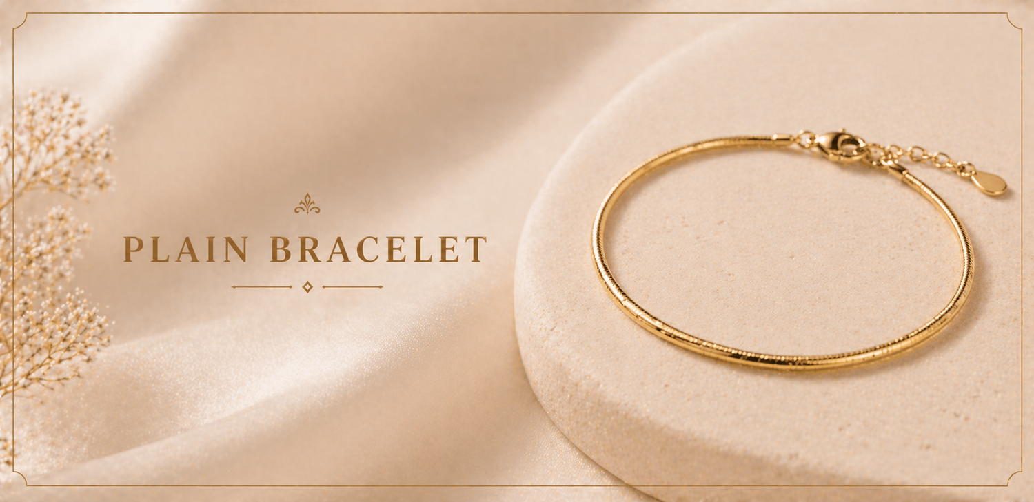 Plain bracelets